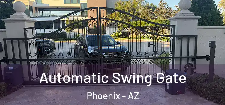  Automatic Swing Gate Phoenix - AZ