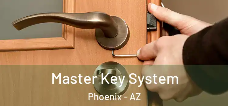  Master Key System Phoenix - AZ