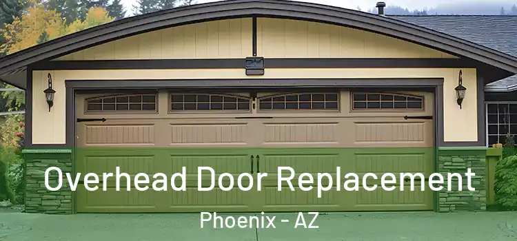  Overhead Door Replacement Phoenix - AZ