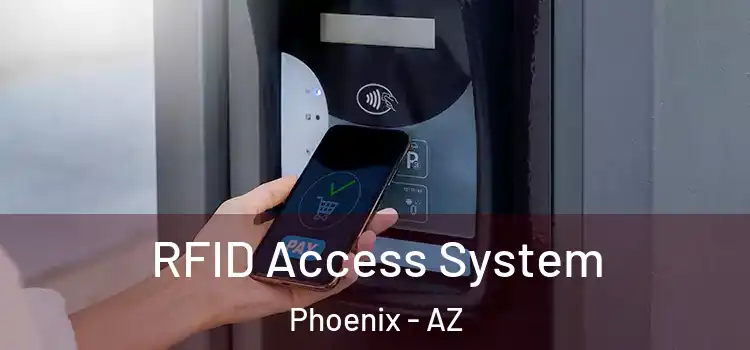  RFID Access System Phoenix - AZ