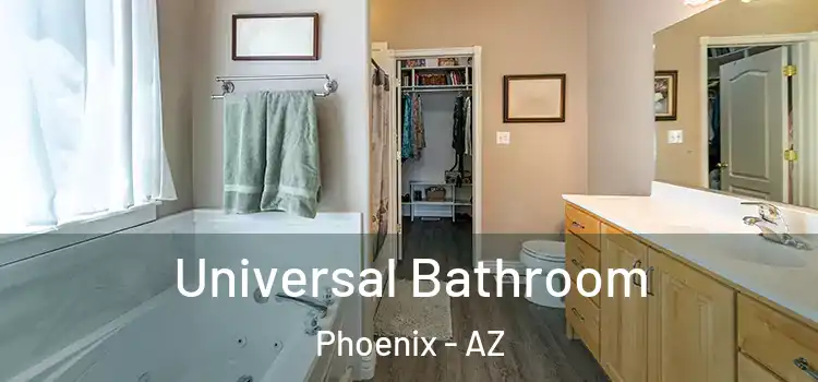  Universal Bathroom Phoenix - AZ